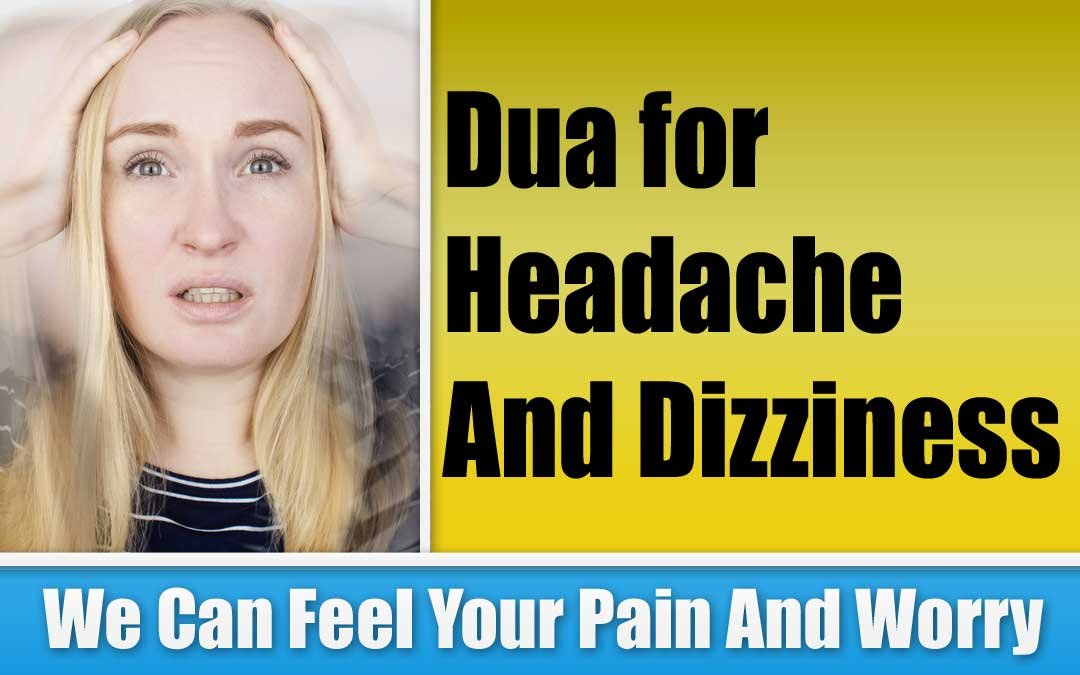 Healing Dua for Headache And Dizziness