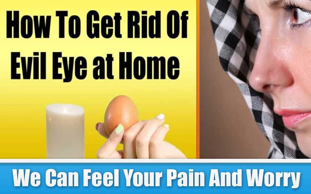 How To Get Rid Of Evil Eye at Home In Islam
