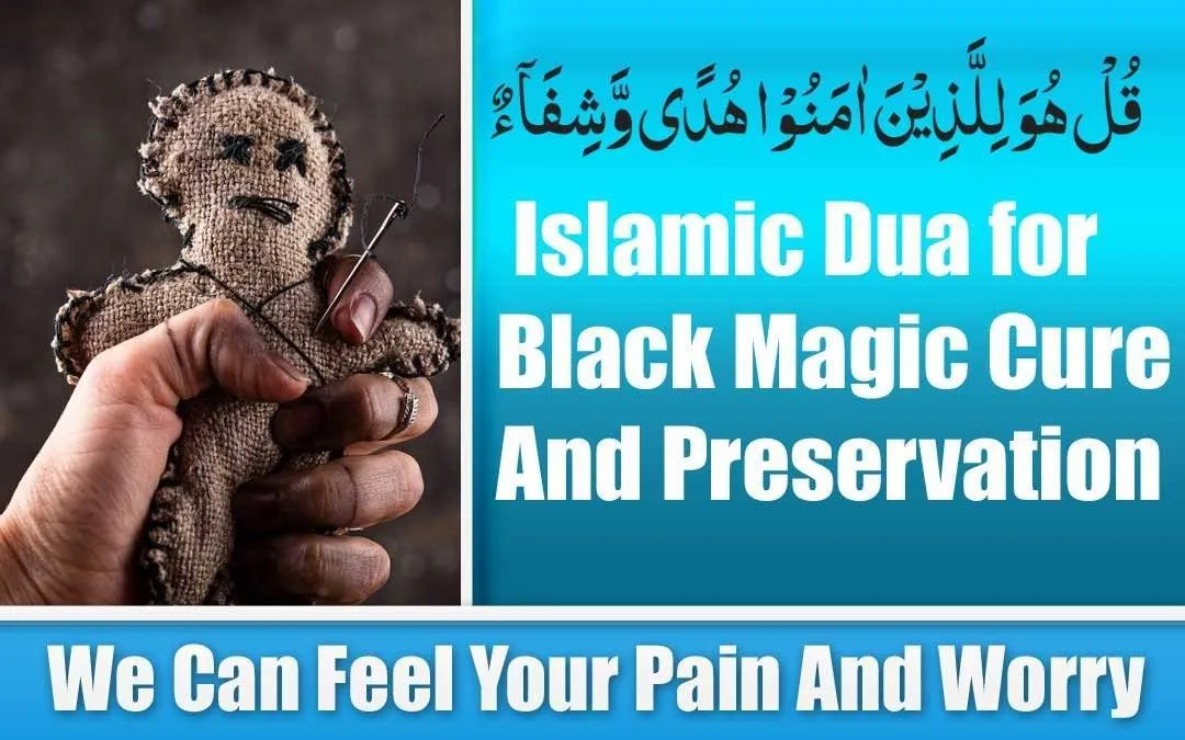 Islamic Dua for Black Magic Cure And Preservation