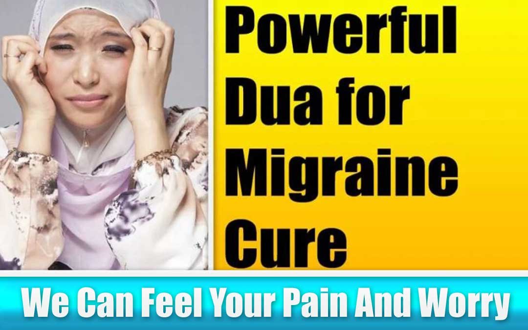 Powerful Dua for Migraine Cure