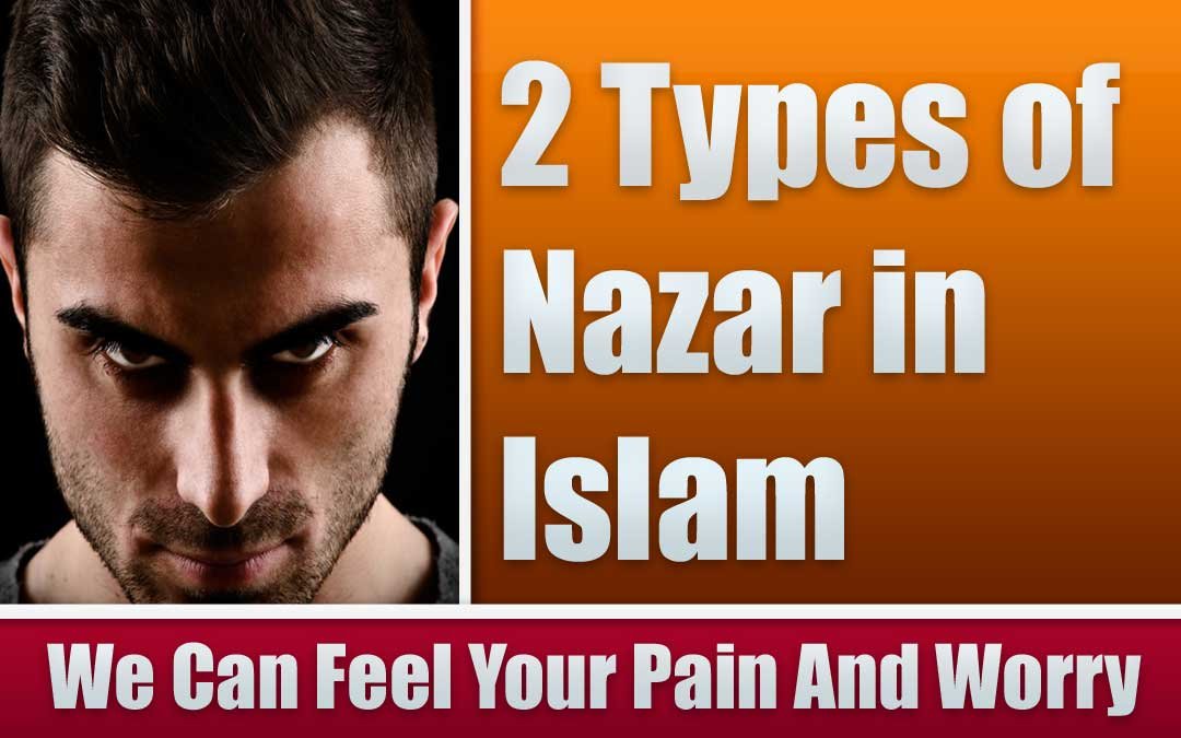 2 Types of Nazar in Islam