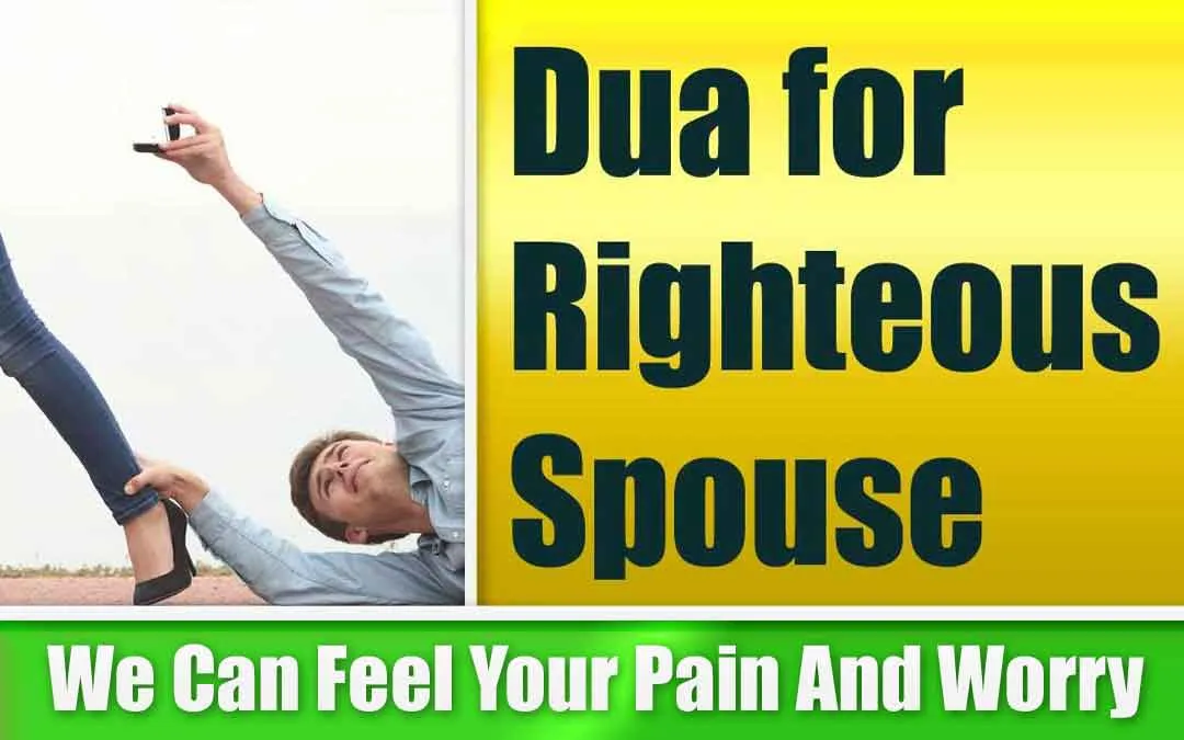 Powerful Dua for Righteous Spouse In Islam