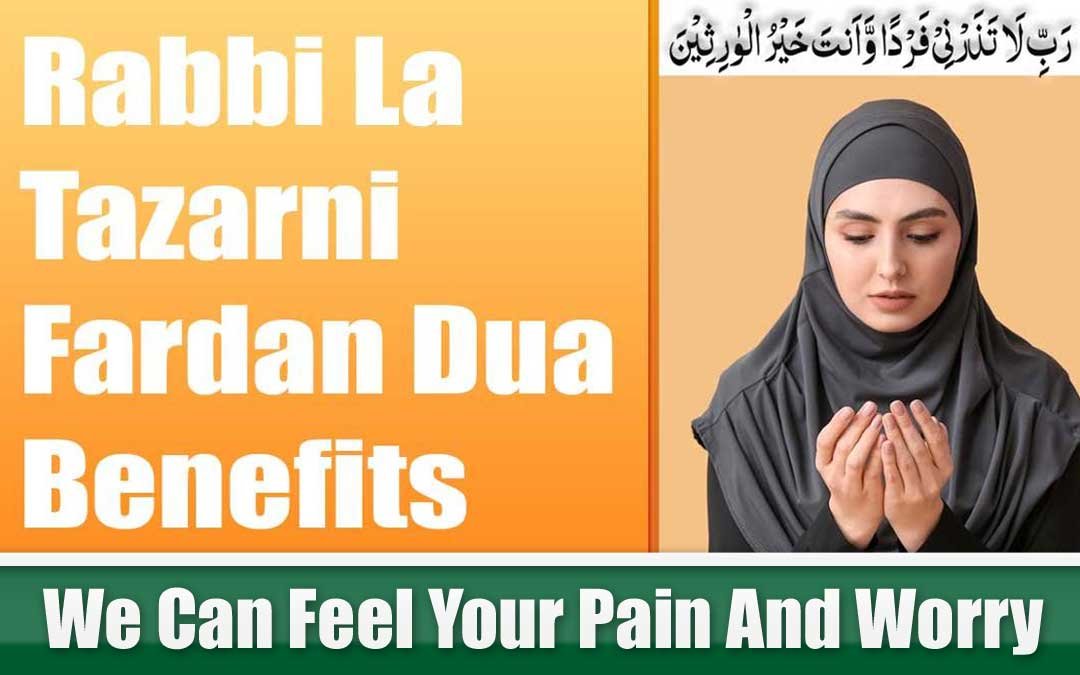 Rabbi La Tazarni Fardan Dua Miracle Benefits