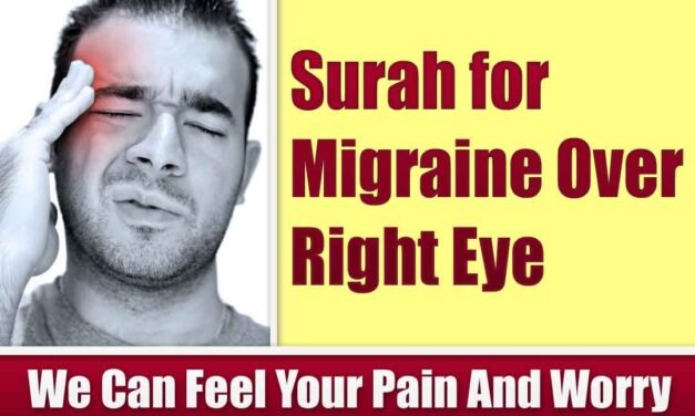 Surah for Migraine Over Right Eye