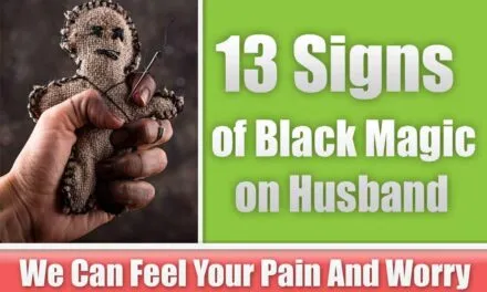13 Signs of Black Magic on Husband