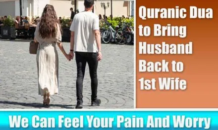 Quranic Dua to Bring Husband Back to 1st Wife