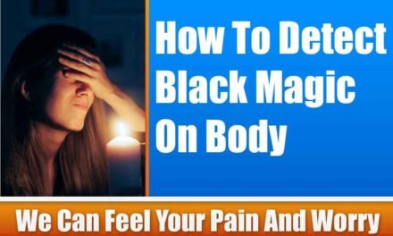How To Detect Black Magic On Body