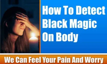 How To Detect Black Magic On Body