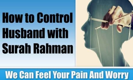 How to Control Husband with Surah Rahman