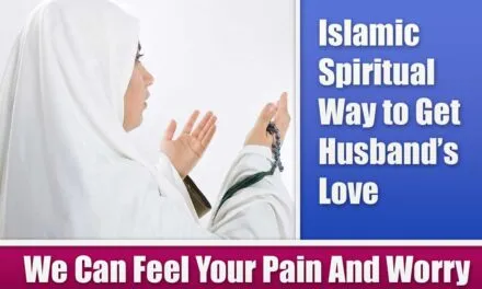 Islamic Spiritual Way to Get Husband’s Love