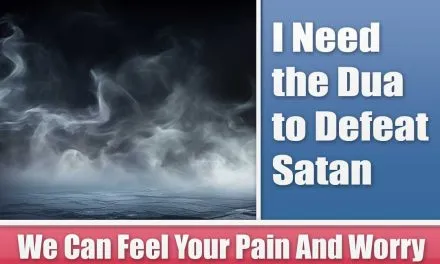 I Need the Dua to Defeat Satan