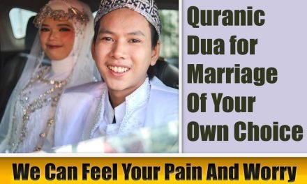 Quranic Dua for Marriage Of Your Own Choice