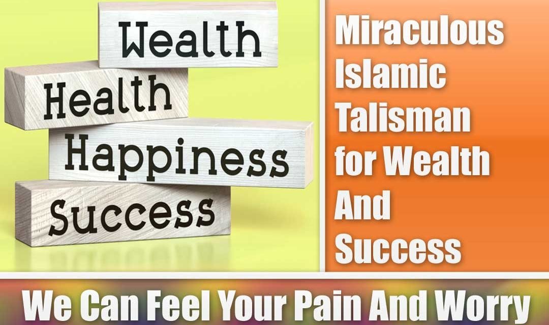 Miraculous Islamic Talisman for Wealth And Success