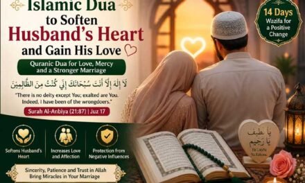 Islamic Dua to Soften Husband’s Heart and Gain His Love