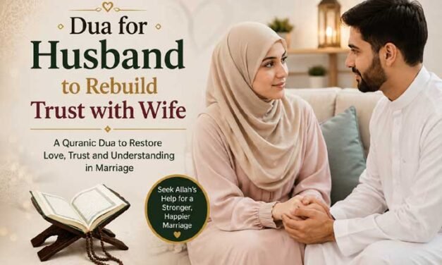 Dua for Husband to Rebuild Trust with Wife